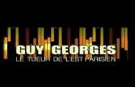 Episode 32 : Guy george le tueur de l’est Parisien