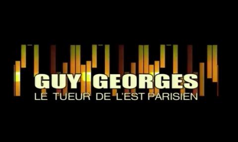 Episode 32 : Guy george le tueur de l’est Parisien