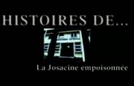 Episode 4 : La Josacine empoisonnée