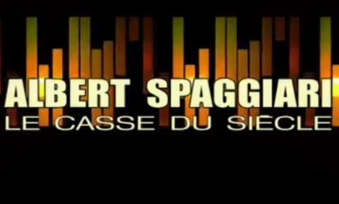 Episode 31 : Albert spaggiari : le casse du siècle